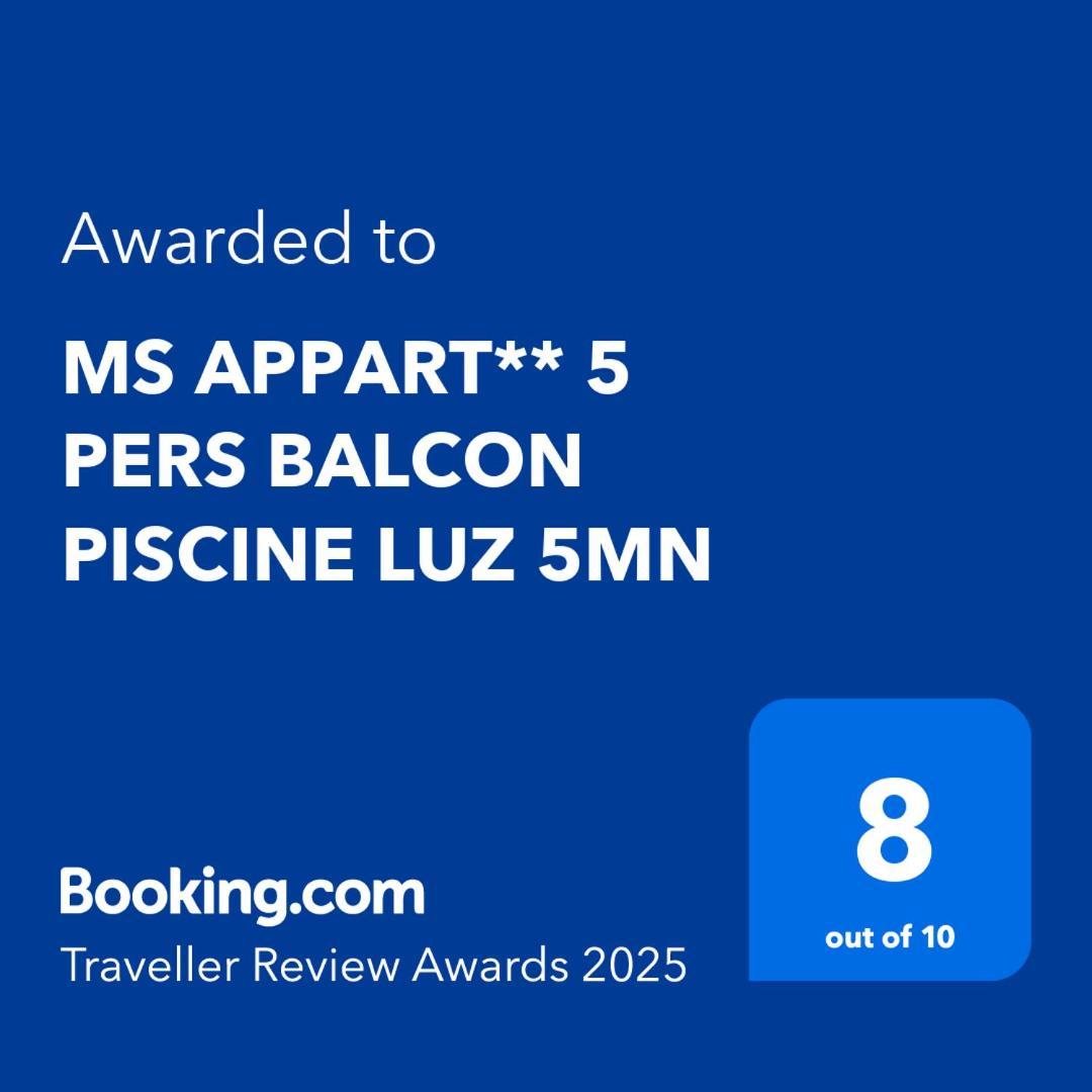 Ms Appart** 5 Pers Balcon Piscine Luz 5Mn Luz-Saint-Sauveur Zewnętrze zdjęcie